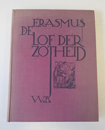 Erasmus - Lof Der Zotheid (3e Druk, 1933), Boeken, Verzenden, Nieuw