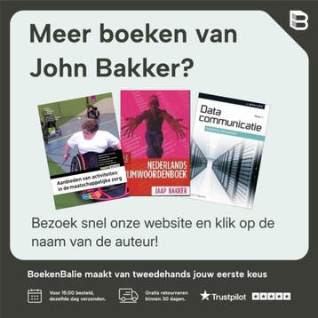 Netwerken DEEL 3 3 Bedrijfsnetwerken, beveiliging en, Verzenden, Zo goed als nieuw, John Bakker