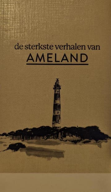 de sterkste verhalen van Ameland / De sterkste verhalen van, Verzenden, Zo goed als nieuw