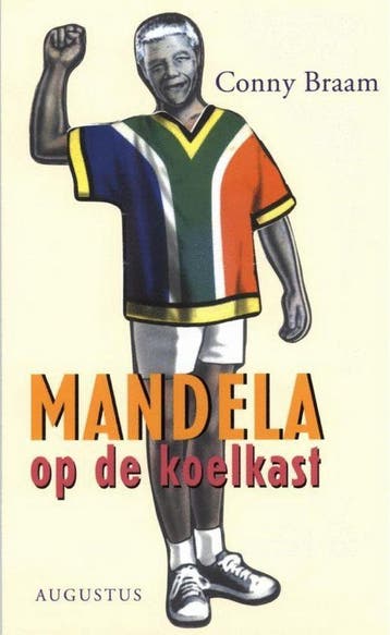 Mandela op de koelkast 9789045700458 Conny Braam, Verzenden, Conny Braam