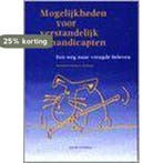 Mogelijkheden voor verstandelijk gehandicapten 9789035219281, Verzenden, Gelezen, D. Timmers-Huigens