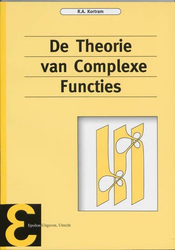 De theorie van complexe functies / Epsilon uitgaven / 13, Boeken, Verzenden, Gelezen, R.A. Kortram