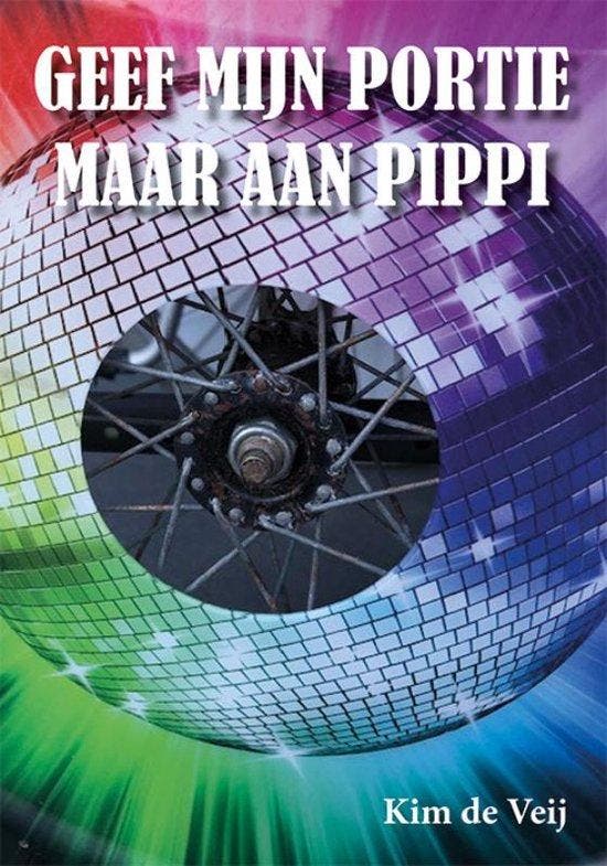 Geef mijn portie maar aan Pippi 9789493364004 Kim de Veij, Boeken, Gezondheid, Dieet en Voeding, Zo goed als nieuw, Verzenden