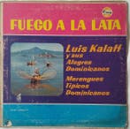 Luis Kalaff Y Sus Alegres Dominicanos - Fuego A La Lata, Verzenden