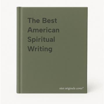 The Best American Spiritual Writing 9780618833337, Verzenden, Gelezen