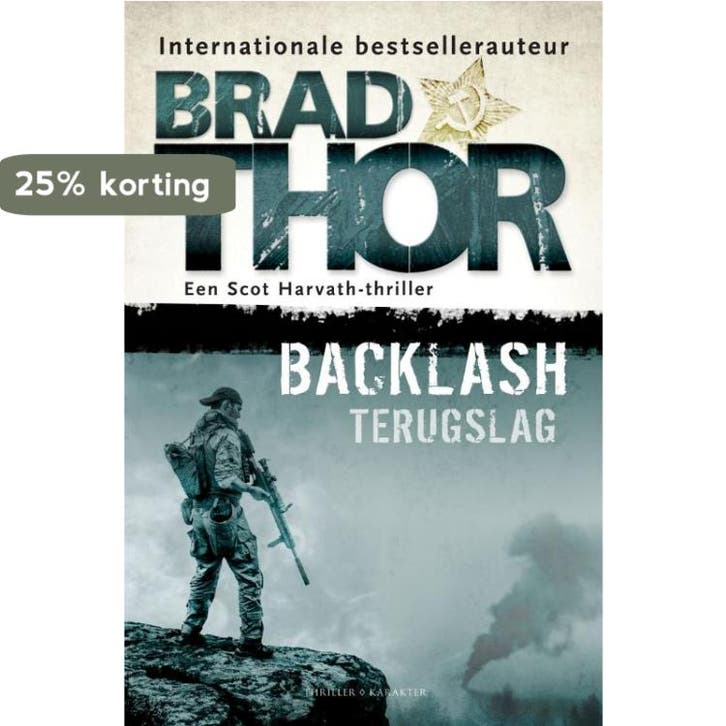 Backlash (terugslag) / Scot Harvath 9789045218069 Brad Thor, Livres, Thrillers, Envoi