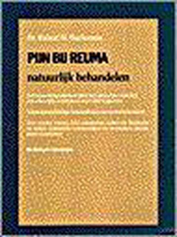 Pijn Bij Reuma Natuurlijk Behandelen 9789060305201, Verzenden, Gelezen, R.M. Bachmann