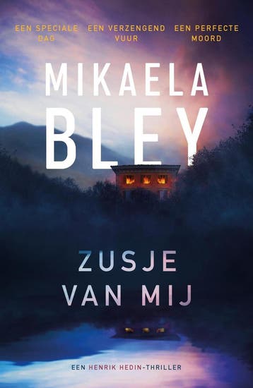 Zusje van mij / Henrik Hedin / 2 9789400515253 Mikaela Bley, Verzenden, Zo goed als nieuw, Mikaela Bley