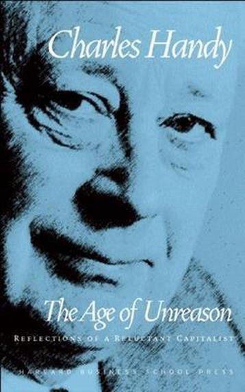 Age Of Unreason 9780875843018 Charles B Handy, Verzenden, Charles B Handy
