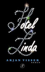 Hotel Linda 9789029585019 Arjan Visser, Verzenden, Gelezen, Arjan Visser