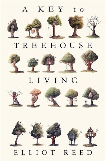 A Key to Treehouse Living 9781911545415 Elliot Reed, Verzenden, Zo goed als nieuw, Elliot Reed