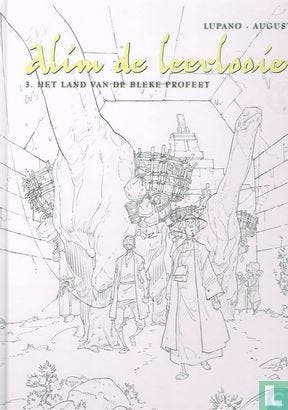 Alim de leerlooier - Het land van de bleke profeet   - 2010, Livres, BD, Envoi