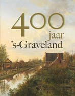 400 Jaar s-Graveland 9789464551563, Verzenden, Zo goed als nieuw