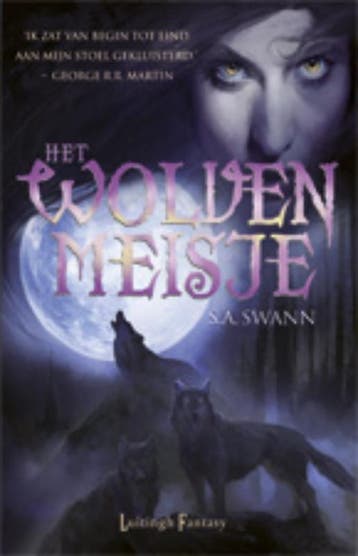 Het wolvenmeisje / Wolfbreed / 1 9789024534371 S.A. Swann, Verzenden, Zo goed als nieuw, S.A. Swann
