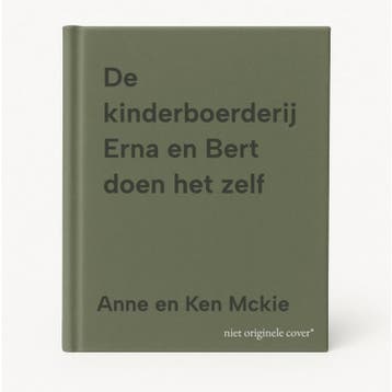 De kinderboerderij Erna en Bert doen het zelf 5400432104010, Verzenden, Gelezen, Anne en Ken Mckie