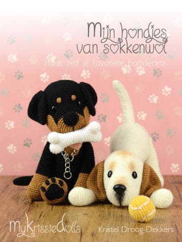 Mijn hondjes van sokkenwol [1] 9789082912708, Verzenden, Kristel Droog-Dekkers