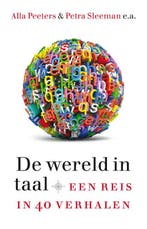 De wereld in taal 9789088031311 Alla Peeters, Verzenden, Zo goed als nieuw, Alla Peeters