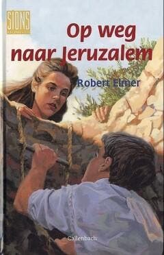 Op weg naar Jeruzalem / De Sionskronieken / 2 9789026611711, Verzenden, Robert Elmer