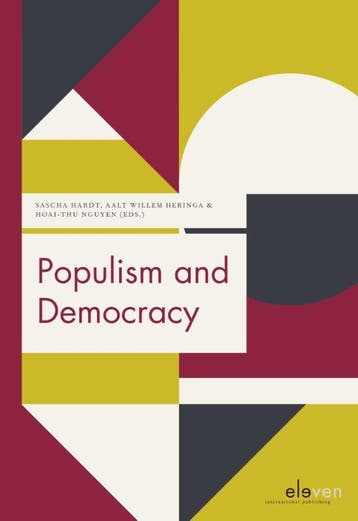 Populism and Democracy 9789490947231, Verzenden, Zo goed als nieuw