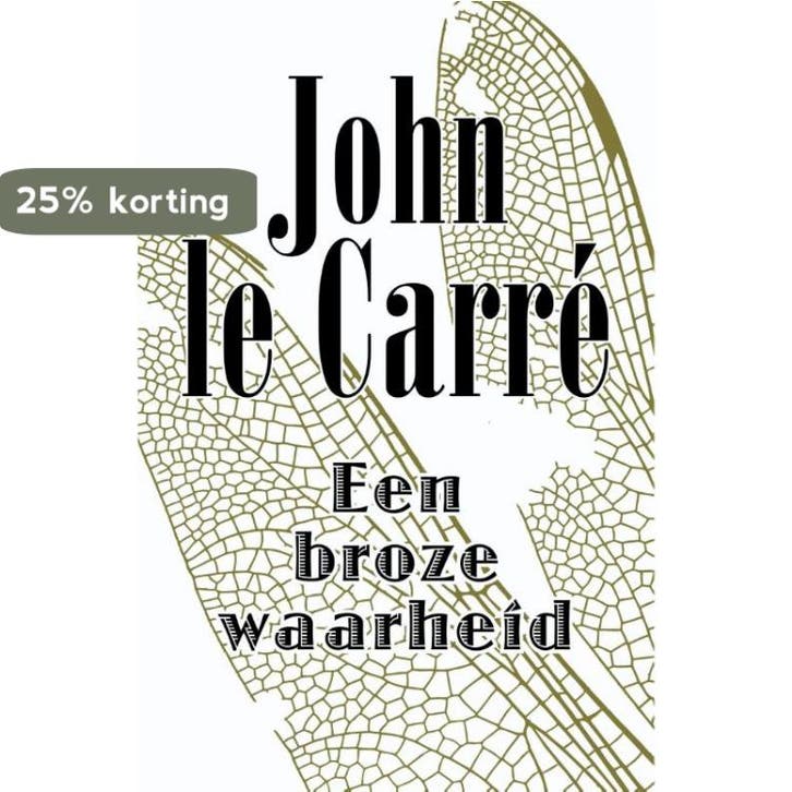 Een broze waarheid 9789021808703 John Le Carre, Livres, Romans, Envoi