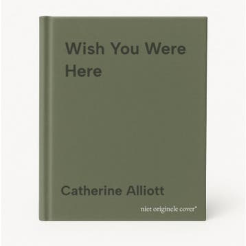 Wish You Were Here 9781405917889 Catherine Alliott, Verzenden, Gelezen, Catherine Alliott