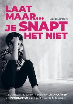 Laat maar, je snapt het niet 9789493346093 Majella Lammers, Verzenden, Zo goed als nieuw, Majella Lammers