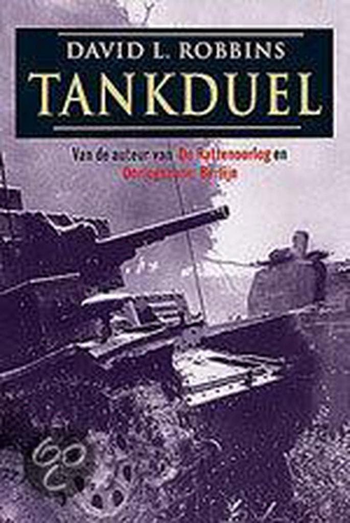 Tankduel 9789022536148 David L. Robbins, Boeken, Thrillers, Gelezen, Verzenden