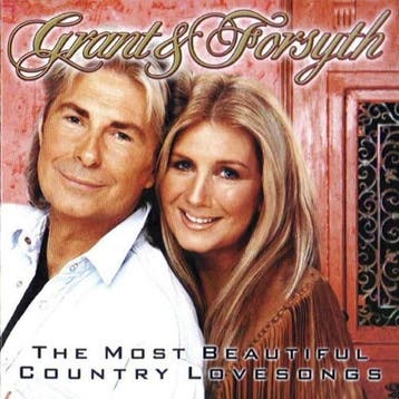 Grant &amp; Forsyth - The Most Beautiful Country Lovesongs, Verzenden