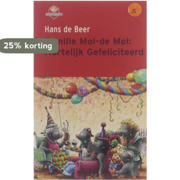 Familie Mol-de Mol : hartelijk gefeliciteerd 9789034512673, Boeken, Verzenden, Gelezen, Hans de Beer