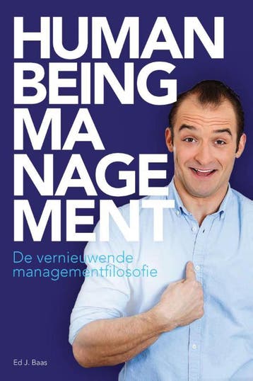 Human being management / Kommareeks / 1 9789082529005, Verzenden, Ed J. Baas