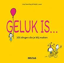 Geluk is ... 101 dingen die je blij maken 9789044747270, Boeken, Verzenden, Zo goed als nieuw, Ralph Lazar