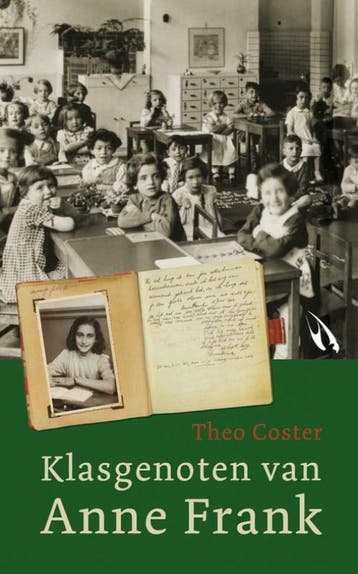 Klasgenoten van Anne Frank 9789048803217 Theo Coster, Verzenden, Gelezen, Theo Coster
