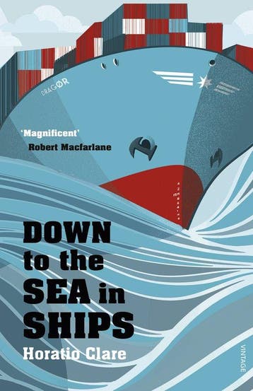 Down To The Sea In Ships 9780099526292 Horatio Clare, Verzenden, Gelezen, Horatio Clare
