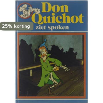 Don Quichot ziet spoken 9789024323715, Livres, Verzenden