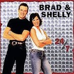 Brad and Shelly - 24/7, Verzenden