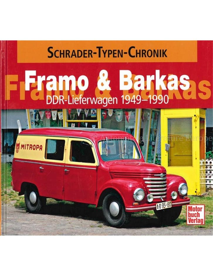 FRAMO & BARKAS DDR-LIEFERWAGEN 1949 - 1990 (SCHRADER TYPEN, Livres, Autos | Livres