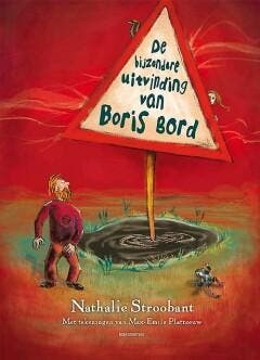 De bijzondere uitvinding van Boris Bord 9789082671605, Verzenden, Nathalie Stroobant