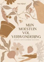 Mijn Moestuin Vol Verwondering 9789000391790 Nina Nijland, Verzenden, Nieuw, Nina Nijland