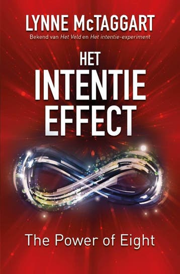 Het intentie-effect / Intentie 9789020212112 Lynne McTaggart, Verzenden, Zo goed als nieuw, Lynne McTaggart