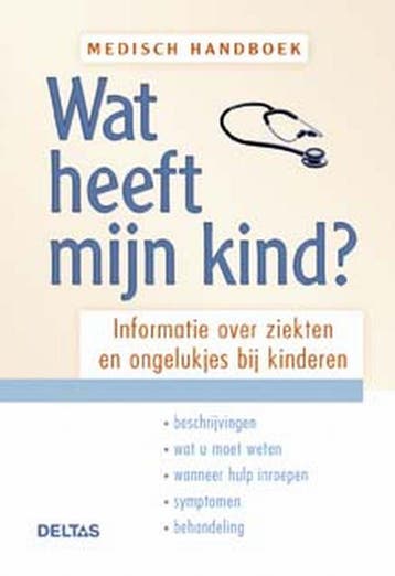 Medische raadgever baby en kind 9789024372713, Verzenden