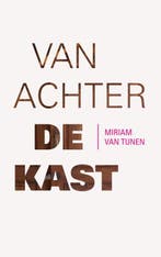 Van achter de kast 9789043524070 Miriam van Tunen, Verzenden, Zo goed als nieuw, Miriam van Tunen