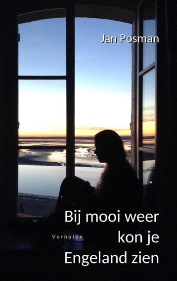 Bij mooi weer kon je Engeland zien 9789083369136 Jan Posman, Verzenden, Zo goed als nieuw, Jan Posman