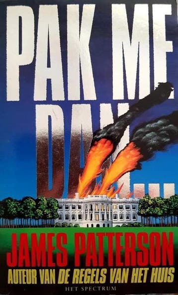 Pak me dan als je kan / Spectrum-boek 9789027453723, Boeken, Verzenden, Gelezen, James Patterson