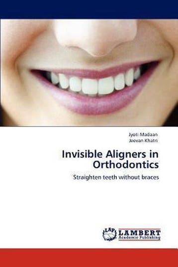 Invisible Aligners in Orthodontics 9783659104985, Verzenden, Jyoti Madaan