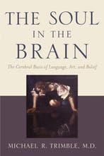 The Soul in the Brain - Michael R Trimble - 9780801884818 -, Verzenden