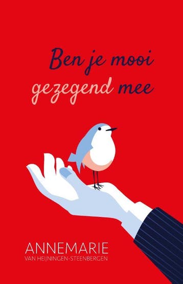 Ben je mooi gezegend mee 9789033878138, Verzenden, Annemarie van Heijningen-Steenbergen