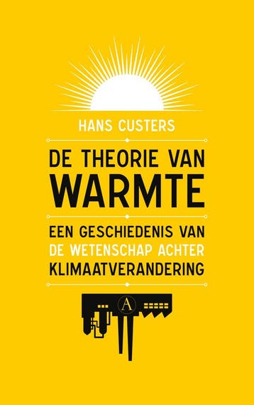De theorie van warmte 9789025315733 Hans Custers, Verzenden, Zo goed als nieuw, Hans Custers
