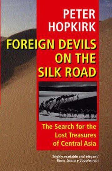 Foreign Devils on the Silk Road 9780192802118 Peter Hopkirk, Verzenden, Peter Hopkirk
