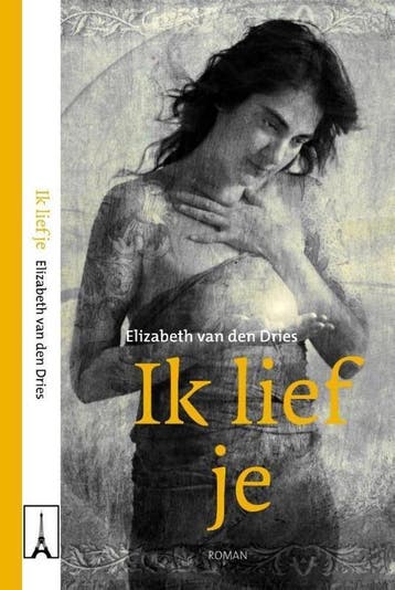 Ik lief je 9789492179043 Elizabeth van den Dries, Verzenden, Zo goed als nieuw, Elizabeth van den Dries