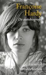 De autobiografie 9789038892986 Francoise Hardy, Verzenden, Zo goed als nieuw, Francoise Hardy